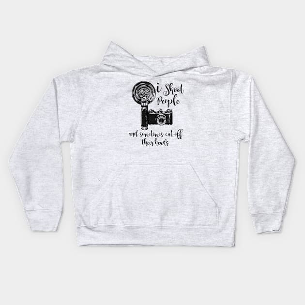 I Shoot People Kids Hoodie by Alema Art